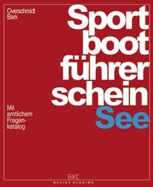 Overschmidt/Bark: "Sportboot-Fhrerschein-See", Klasing Verlag